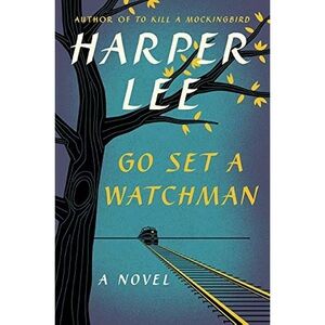 Go Set a Watchman by Harper Lee First Edition Hardcover Book Unread